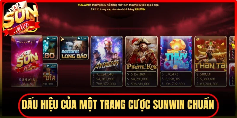 Dấu hiệu của một trang cược Sunwin chuẩn