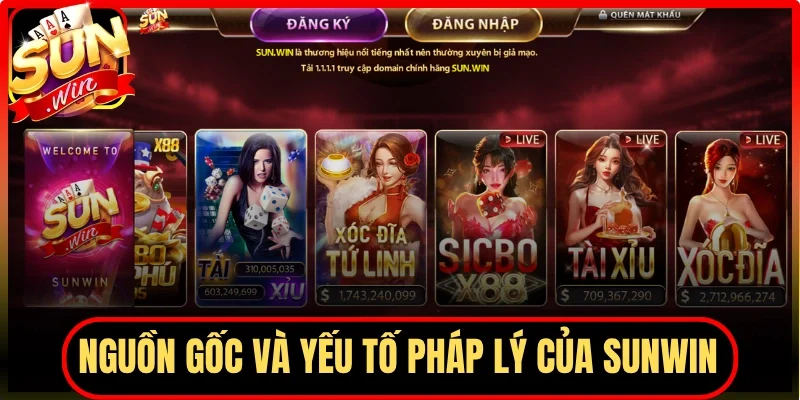 Nguồn gốc và yếu tố pháp lý rõ ràng của Sunwin