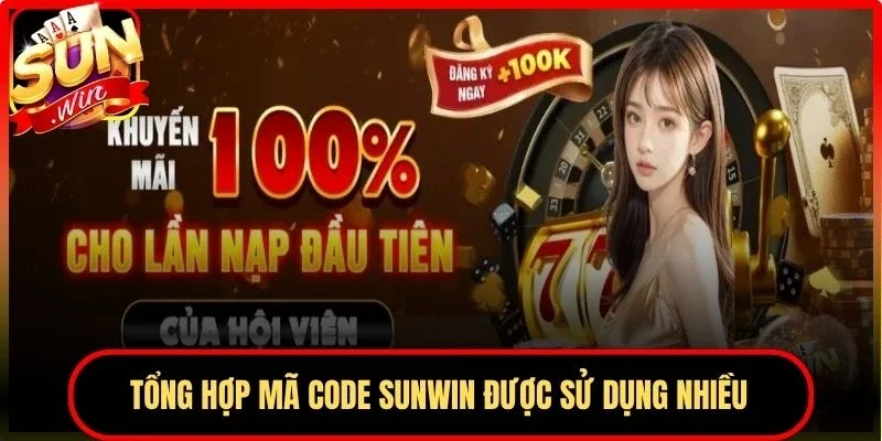 Tổng hợp mã code Sunwin được sử dụng nhiều